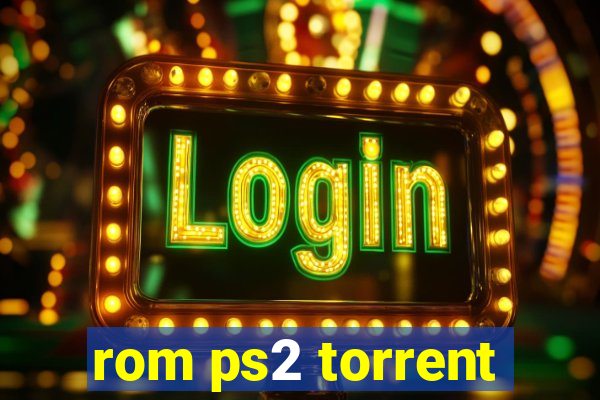 rom ps2 torrent